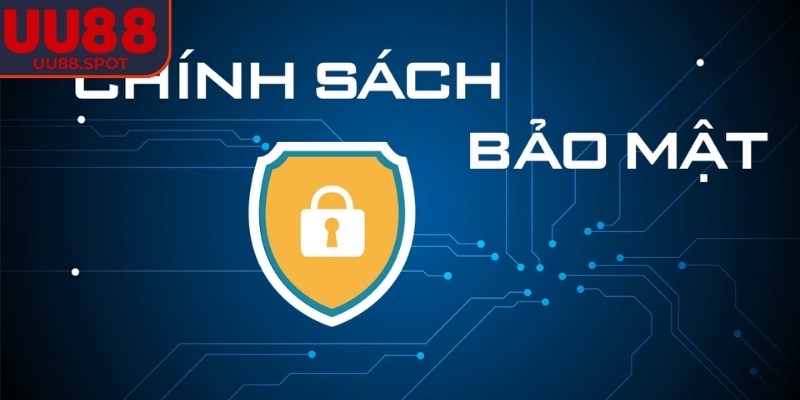 Chính Sách Bảo Mật 1 Chính sách bảo mật UU88 tạo ra cơ chế minh bạch giữa nền tảng và người dùng