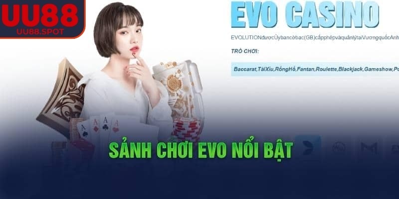 Sảnh EVO UU88 đang là điểm đến được săn đón bậc nhất hiện nay