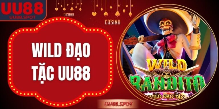 Wild Đạo Tặc UU88 – Trải Nghiệm Game Slot Thưởng Lớn